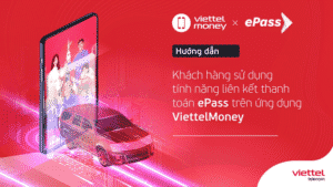 Trải nghiệm tính năng liên kết thanh toán ePass trên ứng dụng Viettel Money