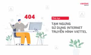 Hướng dẫn ngưng/hủy/cắt mạng Internet, Truyền hình Viettel