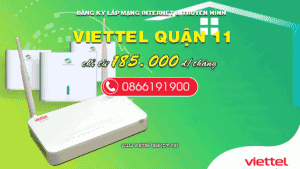 bảng giá lắp mạng internet và truyền hình viettel tại quận 11