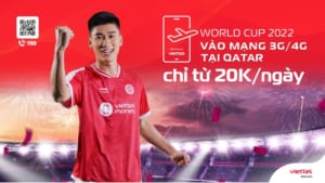 Viettel ưu đãi chỉ từ 20K/ngày cho khách hàng roaming tại Qatar dịp World Cup