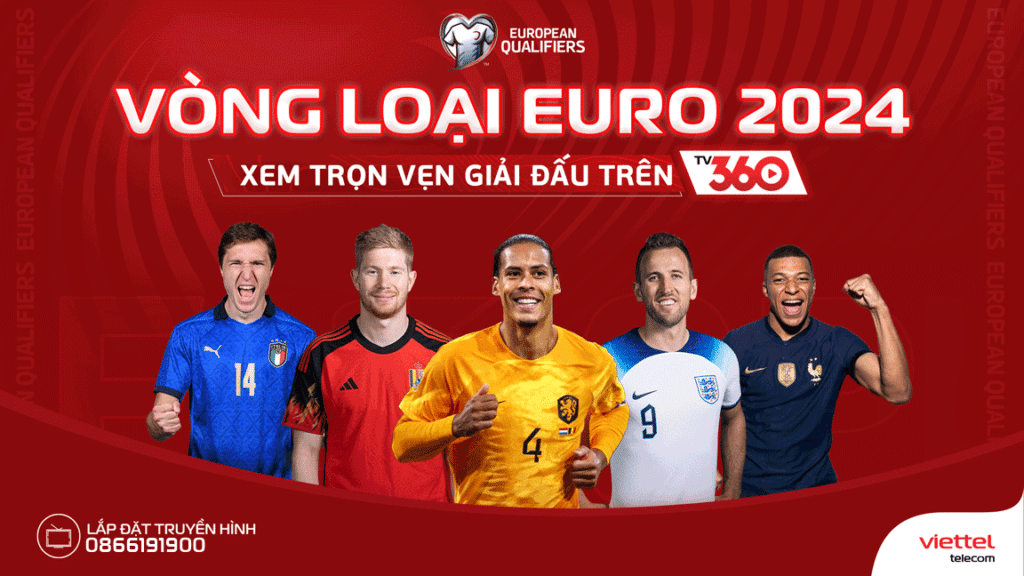 TV360 của Viettel Telecom - đơn vị sở hữu bản quyền vòng loại Euro 2024