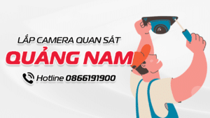 lắp camera viettel tại quảng nam
