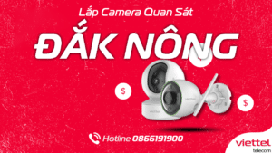 lắp camera viettel tại Đắk Nông